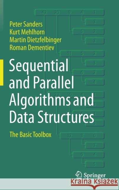 Sequential and Parallel Algorithms and Data Structures: The Basic Toolbox Sanders, Peter 9783030252083 Springer - książka