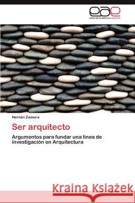 Ser arquitecto Zamora Hernán 9783847353621 Editorial Acad Mica Espa Ola - książka