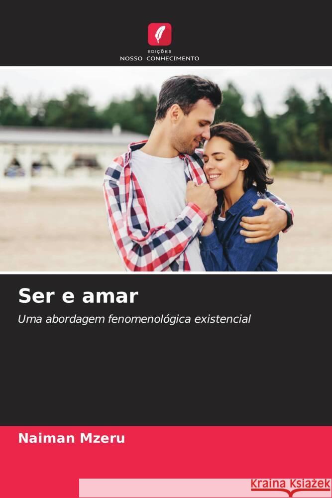 Ser e amar Naiman Mzeru 9786208535650 Edicoes Nosso Conhecimento - książka