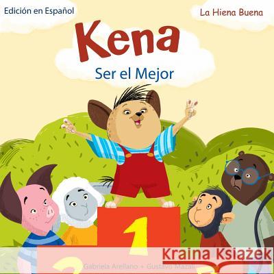 Ser el Mejor Mazali, Gustavo 9781532987519 Createspace Independent Publishing Platform - książka