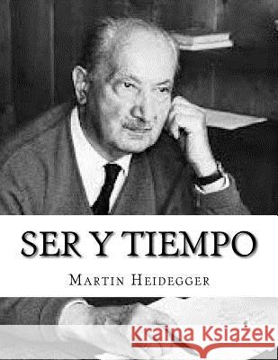 Ser y Tiempo Heidegger, Martin 9781517708245 Createspace Independent Publishing Platform - książka