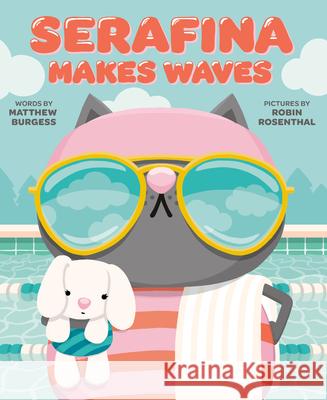 Serafina Makes Waves Matthew Burgess Robin Rosenthal 9780593699638 Dial Books - książka