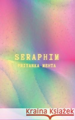 Seraphim Priyanka Mehta 9781711077321 Independently Published - książka