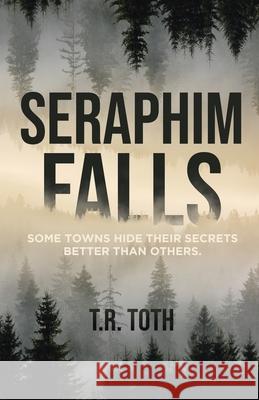 Seraphim Falls T. R. Toth 9781087964935 Indy Pub - książka