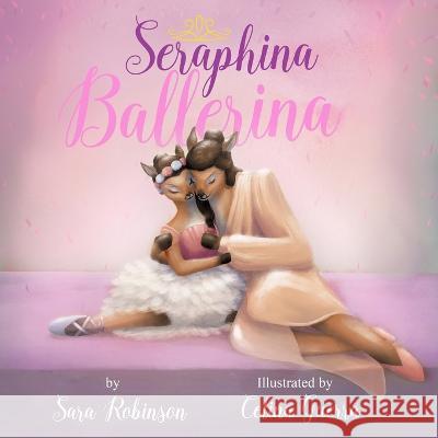 Seraphina Ballerina Celina Guerra Sara V Robinson  9798387061783 Independently Published - książka