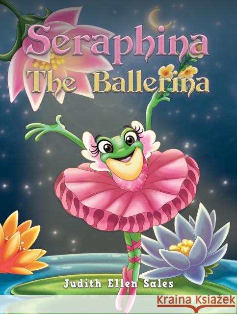 Seraphina The Ballerina Judith Ellen Sales 9781035837250 Austin Macauley Publishers - książka