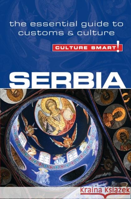 Serbia - Culture Smart!: The Essential Guide to Customs & Culture Zmukic, Lara 9781857336597 Kuperard - książka