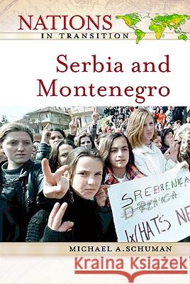 Serbia and Montenegro Michael A. Schuman 9780816050543 Facts on File - książka