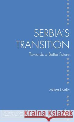 Serbia's Transition: Towards a Better Future Uvalic, M. 9780230211605 Palgrave MacMillan - książka