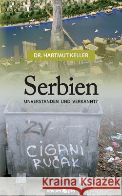 Serbien - unverstanden und verkannt? Hartmut D 9783958401556 Novum Verlag - książka