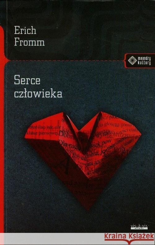 Serce człowieka Fromm Erich 9788379980628 Vis-a-vis / Etiuda - książka