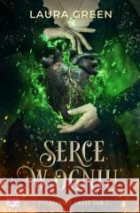 Serce w ogniu. Pogrzebany świat. Tom 2 Green Laura 9788383711133 Papierowe Serca - książka