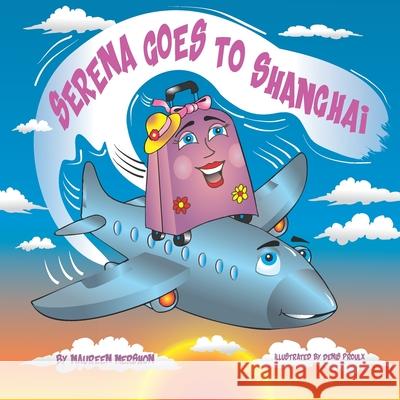 Serena Goes to Shanghai Maureen Mershon, Denis Proulx 9798401831125 Independently Published - książka