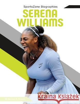 Serena Williams Anthony K. Hewson 9781098291716 Sportszone - książka