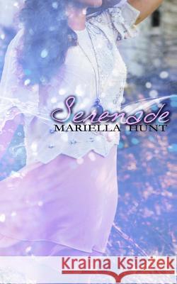 Serenade Mariella Hunt 9781539600831 Createspace Independent Publishing Platform - książka