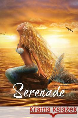 Serenade: A Mermaid Tale Mari Bianca 9781508534211 Createspace - książka
