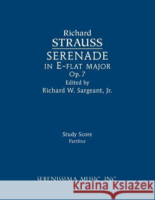 Serenade in E-flat major, Op.7: Study score Strauss, Richard 9781608742318 Serenissima Music - książka