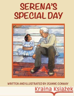 Serena's Special Day Jeanne Conway 9781533132345 Createspace Independent Publishing Platform - książka