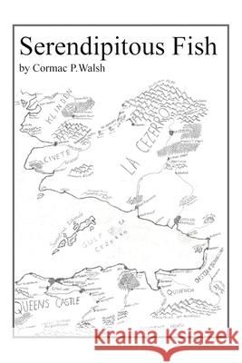 Serendipitous Fish Cormac P Walsh 9781665594424 Authorhouse UK - książka