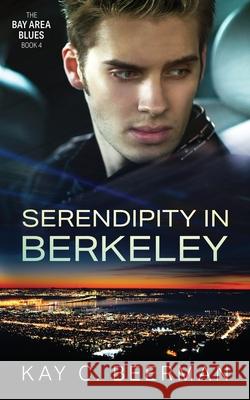 Serendipity in Berkeley Kay C. Beerman 9781700447982 Independently Published - książka