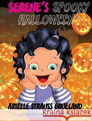 Serene\'s Spooky Halloween Arielle Straus 9780645632606 Ausxip Publishing - książka