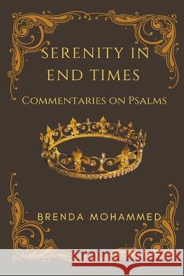 Serenity in End Times Brenda Mohammed 9798215568767 Brenda Mohammed - książka