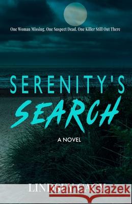 Serenity's Search: A Thriller Novel Lindsey Cacy   9781736896990 Concrete Rose Publishing - książka