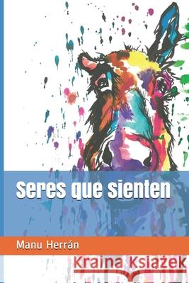 Seres que sienten Adriana Caiaffa Manu Herran 9781072548256 Independently Published - książka