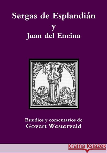 Sergas de Esplandian y Juan del Encina Govert Westerveld 9781291641301 Lulu.com - książka