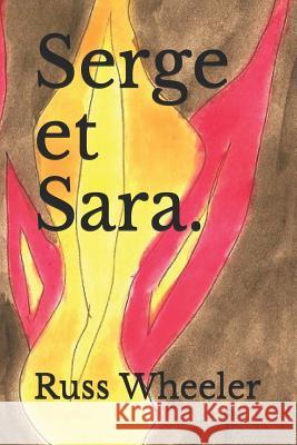 Serge Et Sara. Russ Wheeler 9781723017476 Createspace Independent Publishing Platform - książka