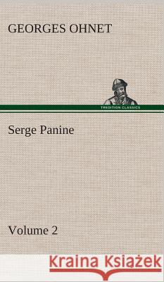 Serge Panine - Volume 02 Georges Ohnet 9783849515324 tredition GmbH - książka