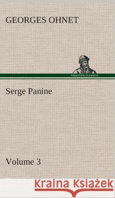Serge Panine - Volume 03 Georges Ohnet 9783849515638 tredition GmbH - książka
