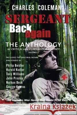 Sergeant Back Again: The Anthology: Of Clinical and Critical Commentary Volume 1 Charles Coleman 9780615441252 Ptsd Press - książka