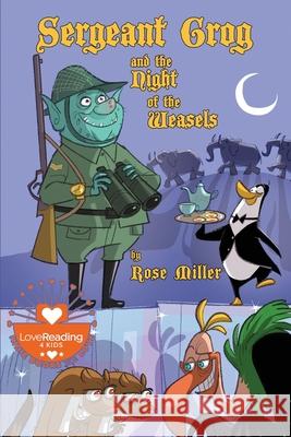 Sergeant Grog and the Night of the Weasels Rose Miller 9781913653958 Michael Terence Publishing - książka