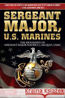 Sergeant Major, U.S. Marines Maurice J. Jacques Bruce H. Norton 9781937868284 Quadrant Books - książka