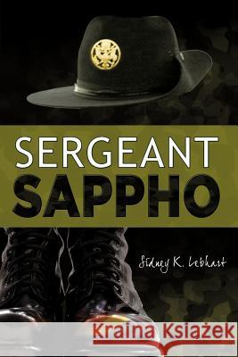 Sergeant Sappho Sidney K. Lebhart 9781612046174 Strategic Book Publishing - książka