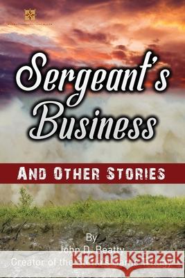 Sergeant's Business and Other Stories John D. Beatty 9781734795240 Jdb Communications, LLC - książka