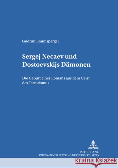 Sergej Nečaev Und Dostoevskijs «Daemonen»: Die Geburt Eines Romans Aus Dem Geist Des Terrorismus Gerigk, Horst-Jürgen 9783631383964 Peter Lang Gmbh, Internationaler Verlag Der W - książka