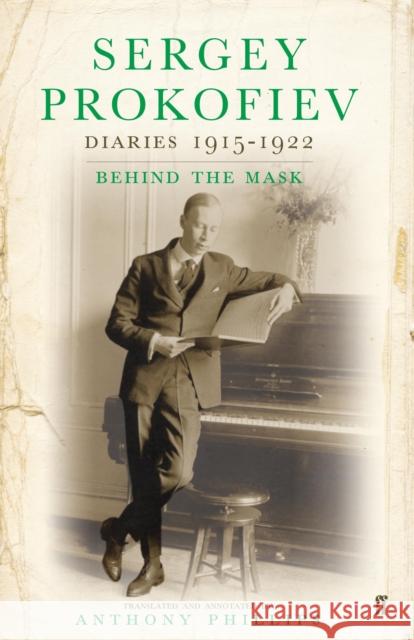 Sergey Prokofiev: Diaries 1915-1923: Behind the Mask Sergey Prokofiev 9780571226306 Faber & Faber - książka