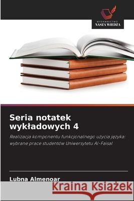Seria notatek wykladowych 4 Almenoar, Lubna 9786208489908 Wydawnictwo Nasza Wiedza - książka