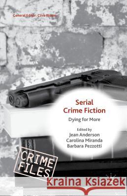 Serial Crime Fiction: Dying for More Miranda, Carolina 9781137483683 Palgrave MacMillan - książka