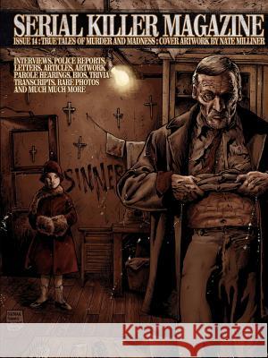 Serial Killer Magazine Issue 14 James Gilks 9781312197947 Lulu.com - książka