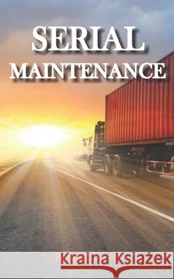 Serial Maintenance Rodney Riesel 9798576006212 Independently Published - książka