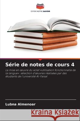 Série de notes de cours 4 Almenoar, Lubna 9786208484781 Editions Notre Savoir - książka