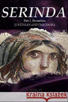 Serinda: Part 1, Byzantium Daniel Cirignani 9781949235067 Adriatic Memories - książka