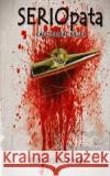 SERIOpata: Cádiz Serial Kikeer Rodriguez, Edu Ortega 9781518825439 Createspace Independent Publishing Platform