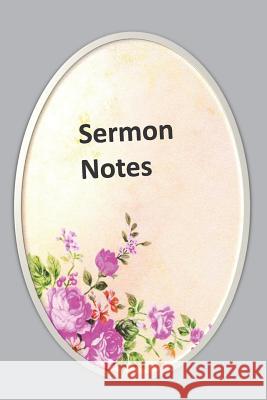 Sermon Notes: Cute Floral Oval Frame Design Seawall Books 9781790136827 Independently Published - książka