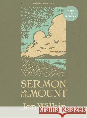 Sermon on the Mount - Bible Study Book (Revised & Expanded) with Video Access Jen Wilkin 9781087788364 Lifeway Church Resources - książka