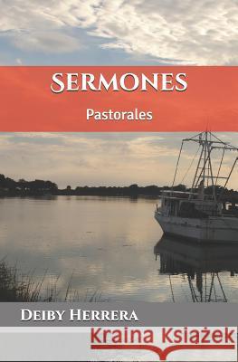 Sermones: Pastorales Deiby Herrera 9781794264724 Independently Published - książka