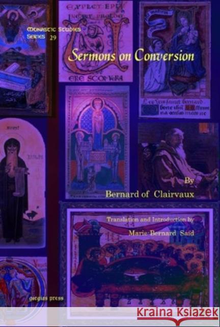 Sermons on Conversion Marie-Bernard Saïd, Bernard of Clairvaux 9781607242079 Gorgias Press - książka